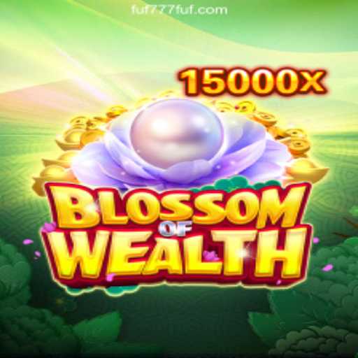 Discover the Enchanting World of BlossomofWealth: A Captivating Game Experience