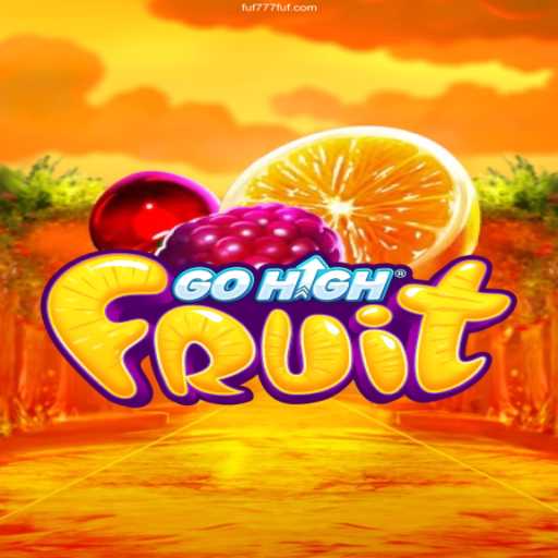 Explore and Master GoHighFruit – The Exciting New Casino Game